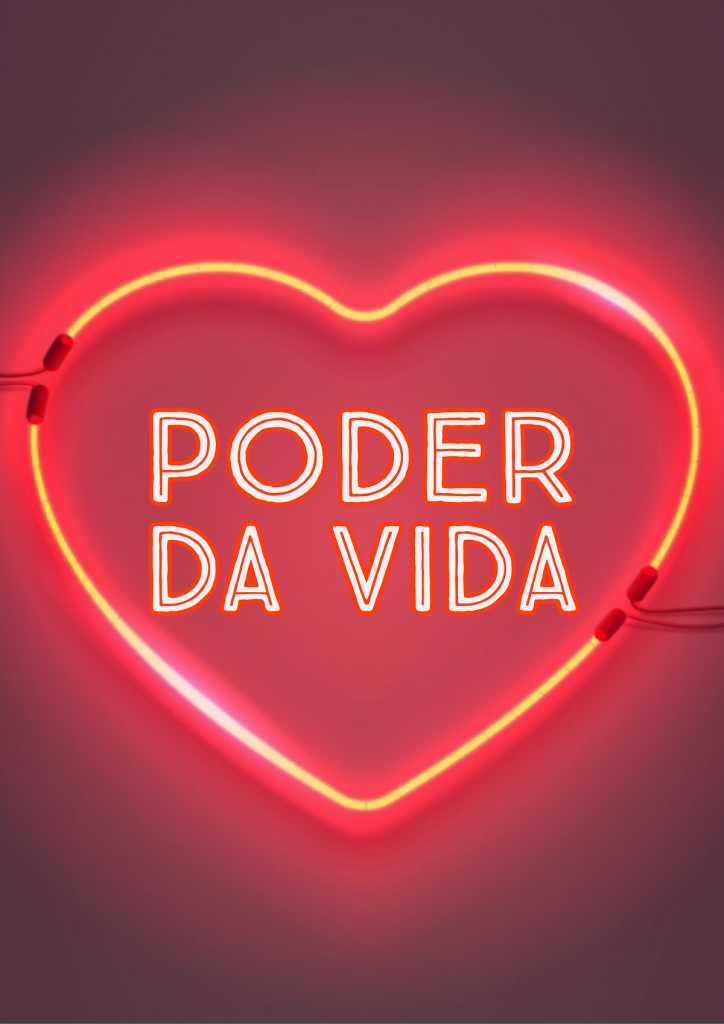 PODER DA VIDA